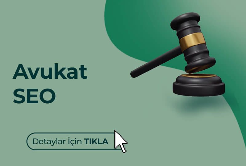Avukat SEO Hizmeti - Hukuk sektöründe öne çıkmanızı sağlayacak özel SEO çözümleri