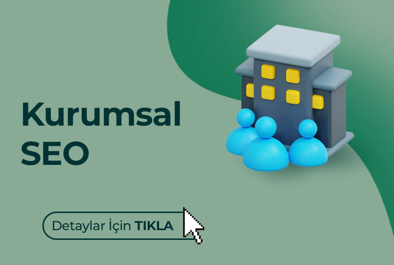 Kurumsal SEO Hizmeti - Kurumunuzun dijital kimliğini güçlendiren özel SEO çözümleri