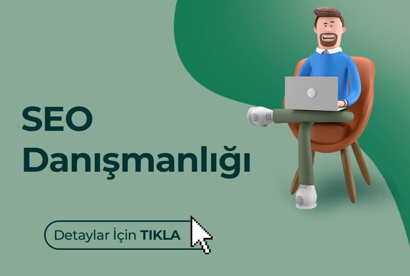 SEO Danışmanlığı Hizmeti - Arama motorlarında üst sıralara çıkmanız için profesyonel danışmanlık